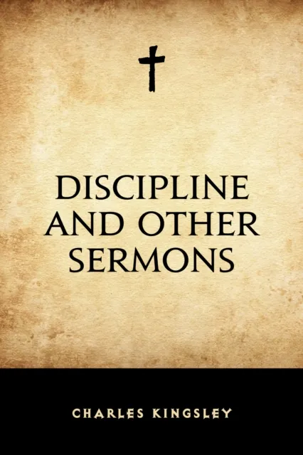 Discipline and Other Sermons