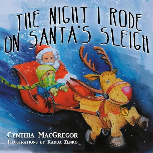 Night I Rode on Santa's Sleigh