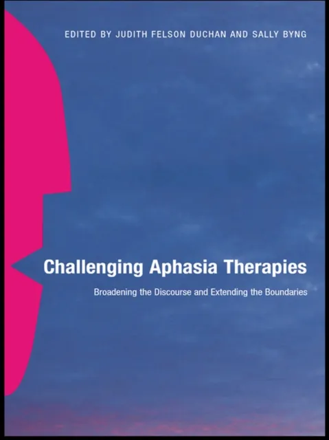 Challenging Aphasia Therapies