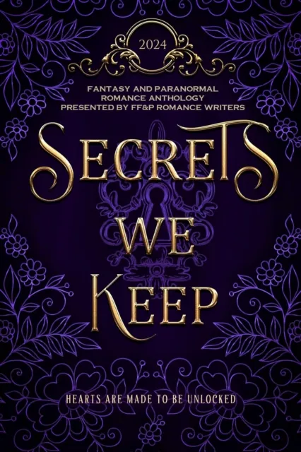 Secrets We Keep: A FF&P Fantasy and Paranormal Romance Anthology