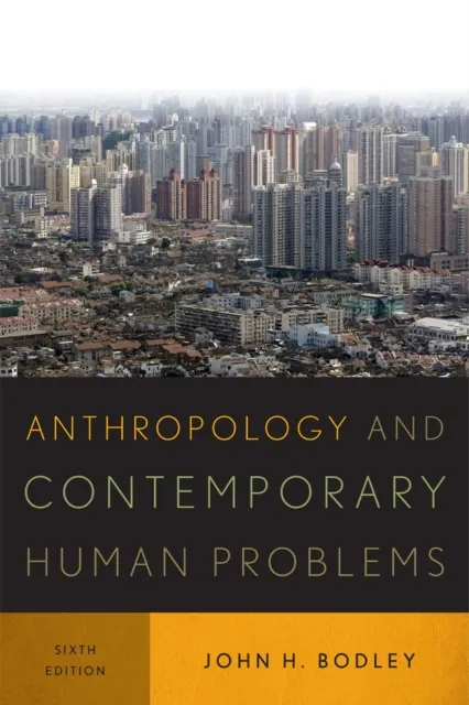 Anthropology and Contemporary Human Problems