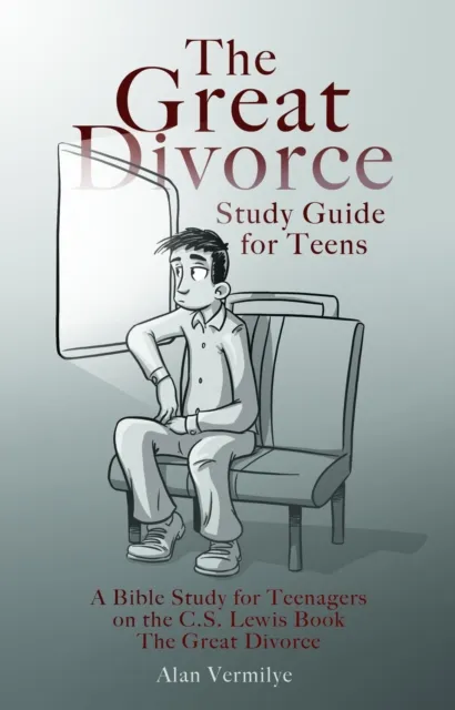 Great Divorce Study Guide for Teens