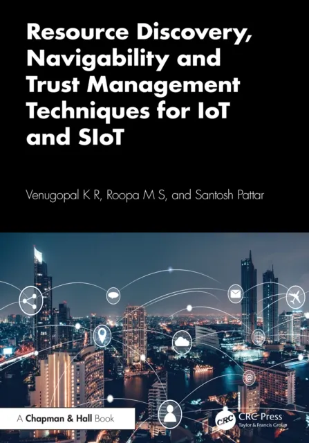 Resource Discovery, Navigability and Trust Management Techniques for IoT and SIoT