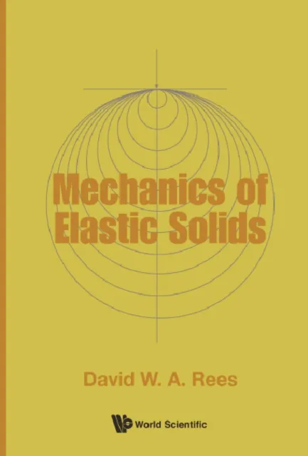 Mechanics Of Elastic Solids