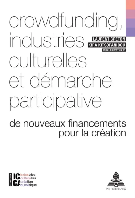 Crowdfunding, industries culturelles et demarche participative