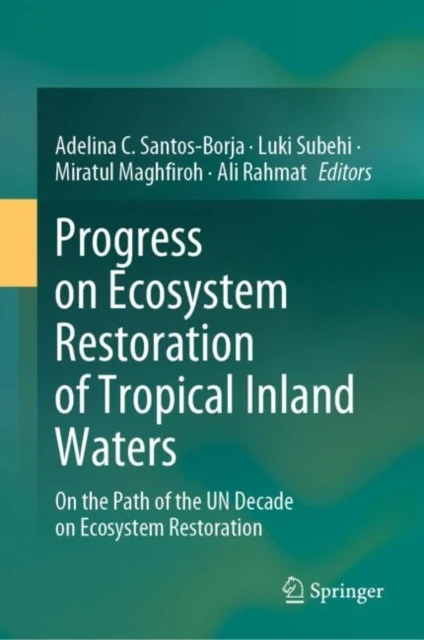 Progress on Ecosystem Restoration of Tropical Inland Waters