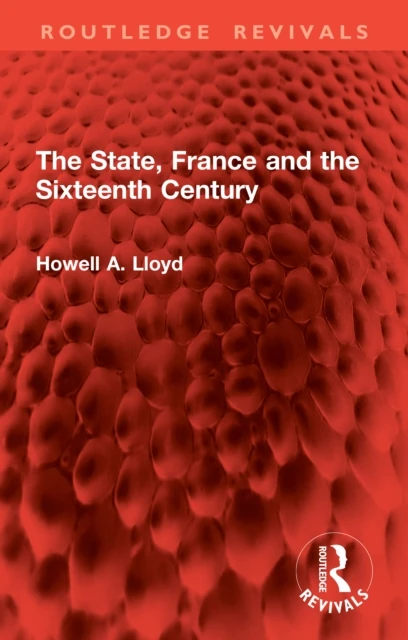 State, France and the Sixteenth Century