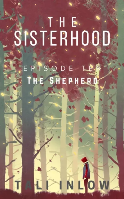 Sisterhood: Episode Ten