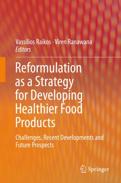 Reformulation as a Strategy for Developing Healthier Food Products