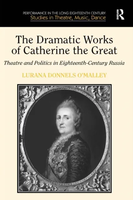 Dramatic Works of Catherine the Great