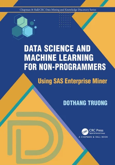 Data Science and Machine Learning for Non-Programmers