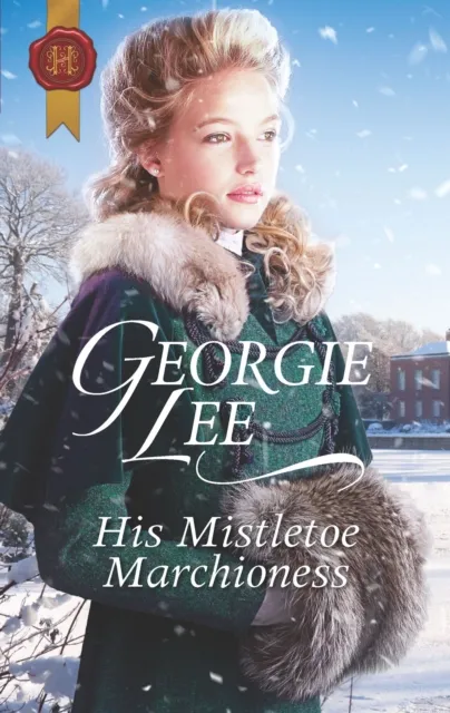His Mistletoe Marchioness