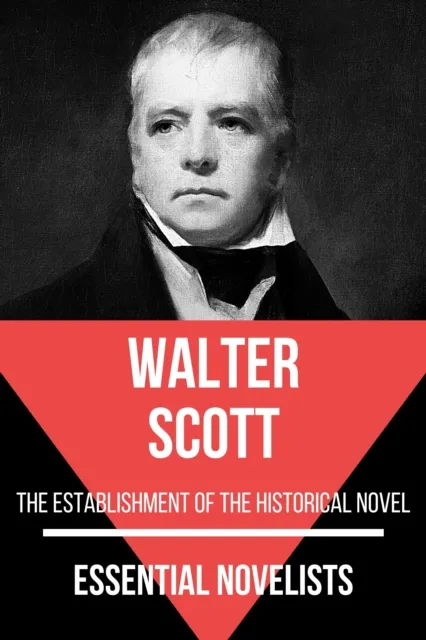 Essential Novelists - Walter Scott