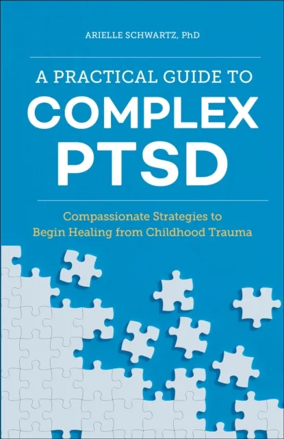 Practical Guide to Complex PTSD
