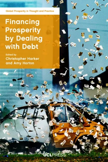 Financing Prosperity by Dealing with Debt