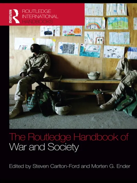 Routledge Handbook of War and Society