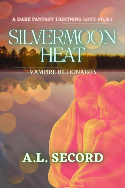 Silvermoon Heat: Vampire Billionaires