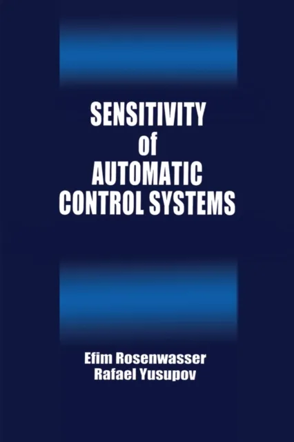 Sensitivity of Automatic Control Systems