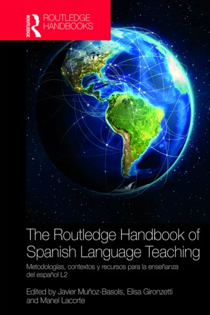 Routledge Handbook of Spanish Language Teaching