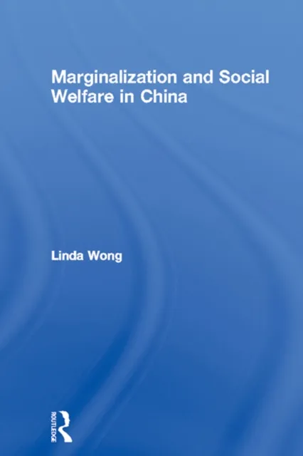 Marginalization and Social Welfare in China