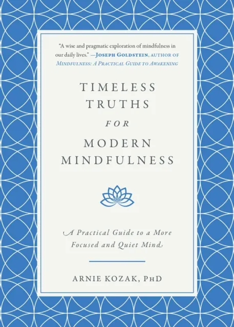 Timeless Truths for Modern Mindfulness