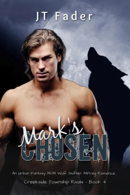Mark's Chosen: MM Wolf Shifter MPreg Romance