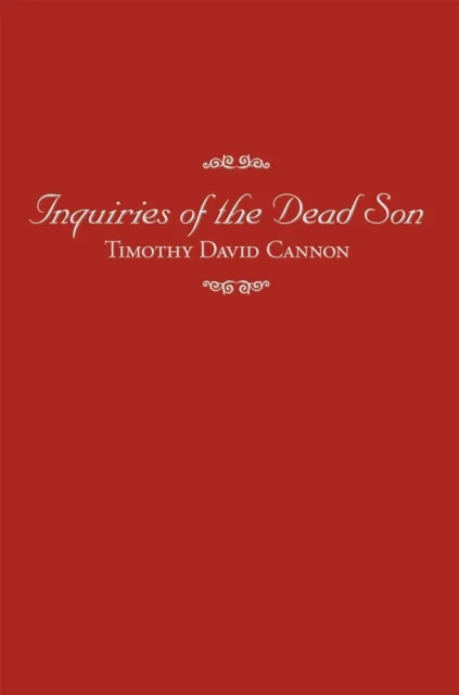 Inquiries of the Dead Son