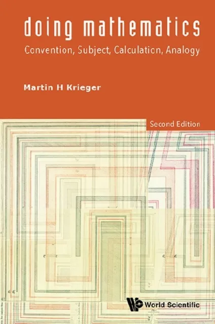 Doing Mathematics: Convention, Subject, Calculation, Analogy (2nd Edition)