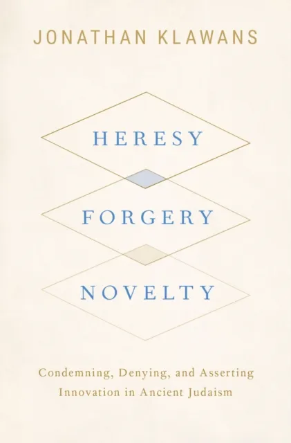 Heresy, Forgery, Novelty