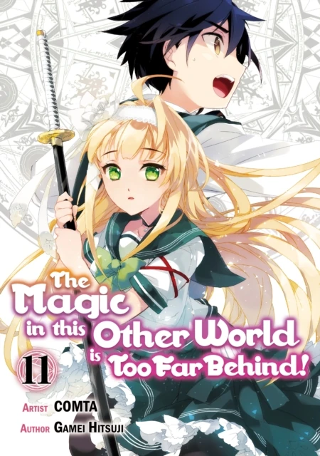 Magic in this Other World is Too Far Behind! (Manga) Volume 11