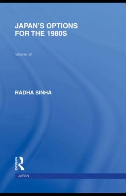 Japan's Options for the 1980s