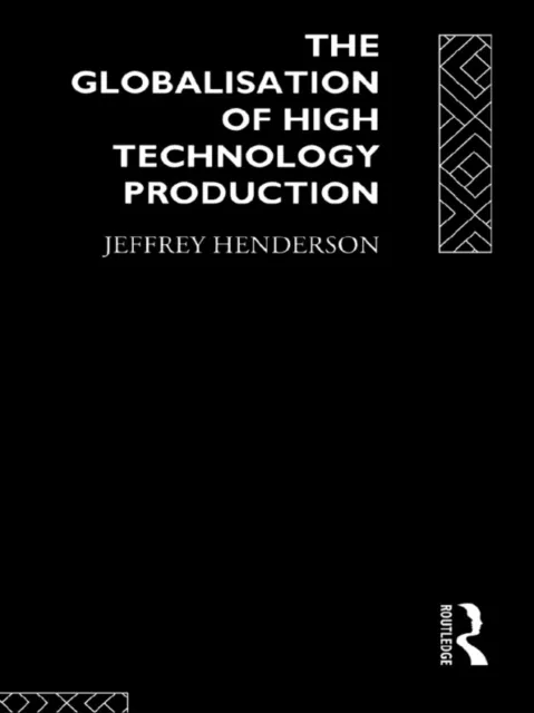 Globalisation of High Technology Production