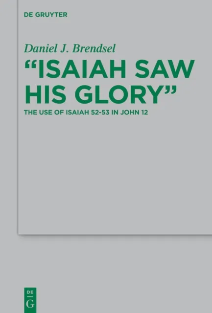 Isaiah Saw His Glory