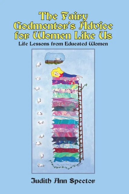 Fairy Godmentor's Advice for Women Like Us