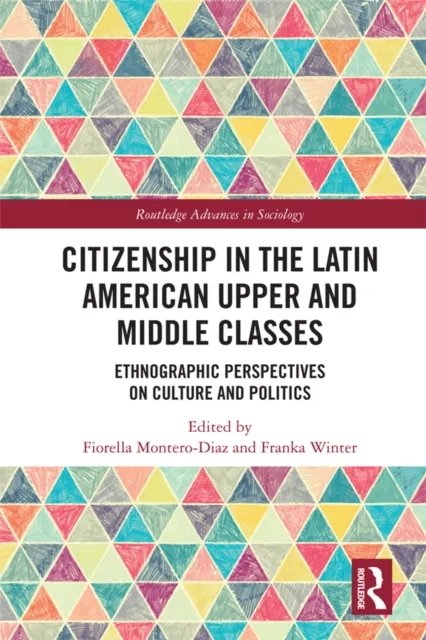 Citizenship in the Latin American Upper and Middle Classes