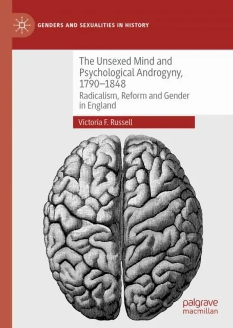 Unsexed Mind and Psychological Androgyny, 1790-1848