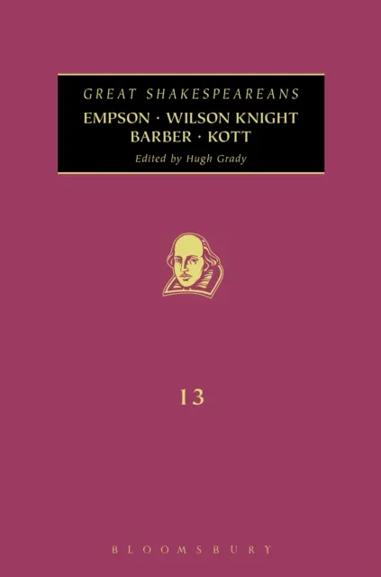 Empson, Wilson Knight, Barber, Kott