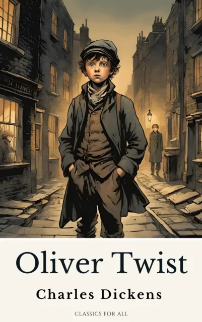 Oliver Twist by Charles Dickens