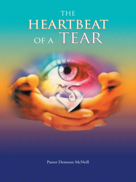 Heartbeat of a Tear