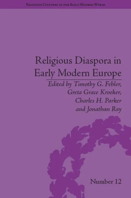 Religious Diaspora in Early Modern Europe