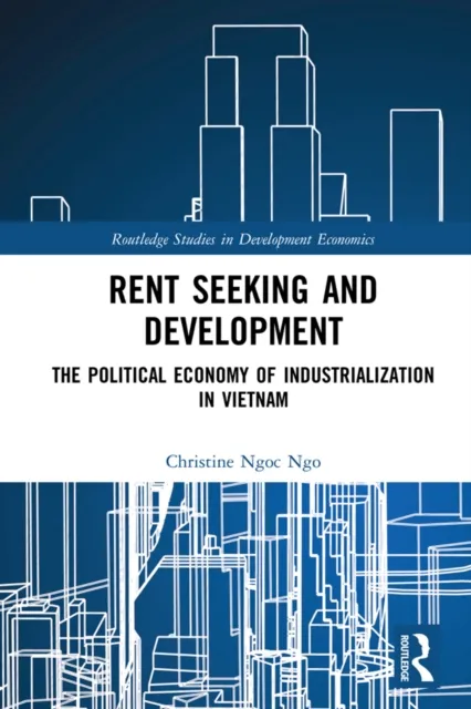 Rent Seeking and Development