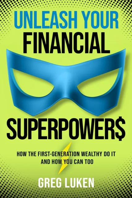 Unleash Your Financial Superpowers