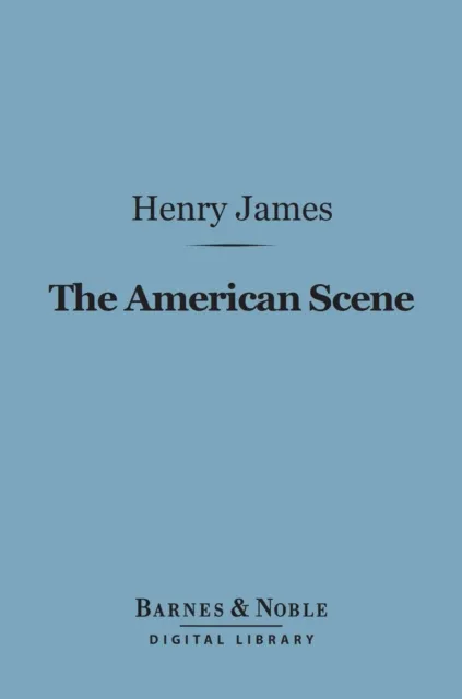 American Scene (Barnes & Noble Digital Library)