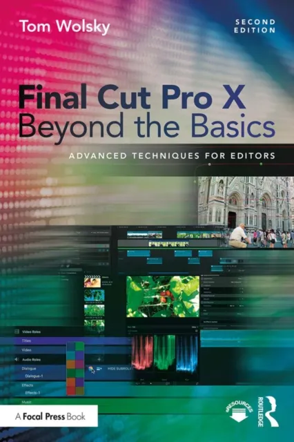 Final Cut Pro X Beyond the Basics
