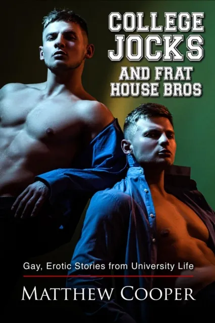 College Jocks and Frat House Bros