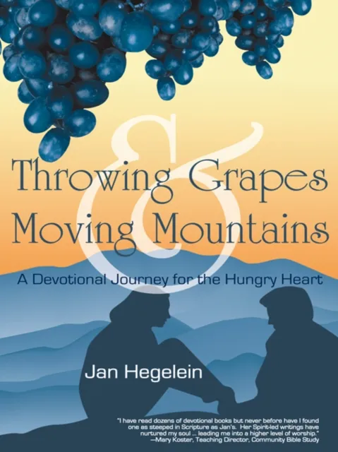 Throwing Grapes and Moving Mountains