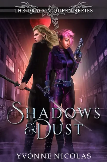 Shadows & Dust: An Urban Fantasy