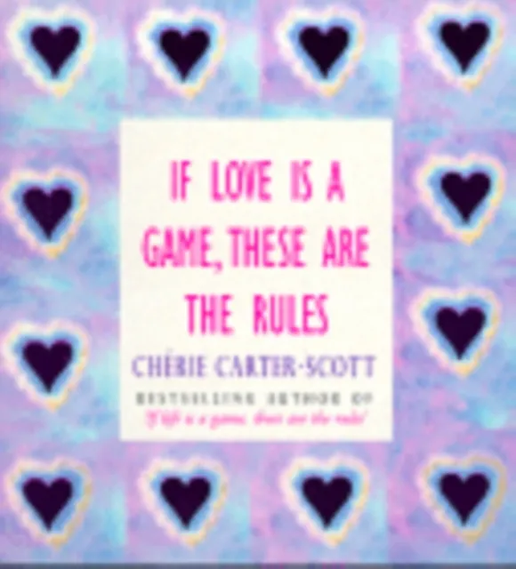 If Love Is A Game, These Are The Rules