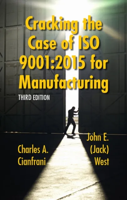 Cracking the Case of ISO 9001:2015 for Manufacturing