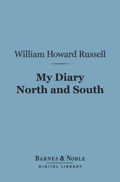 My Diary North and South (Barnes & Noble Digital Library)